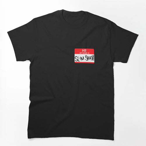 Hi! My Name Is Slim Shady Shirt