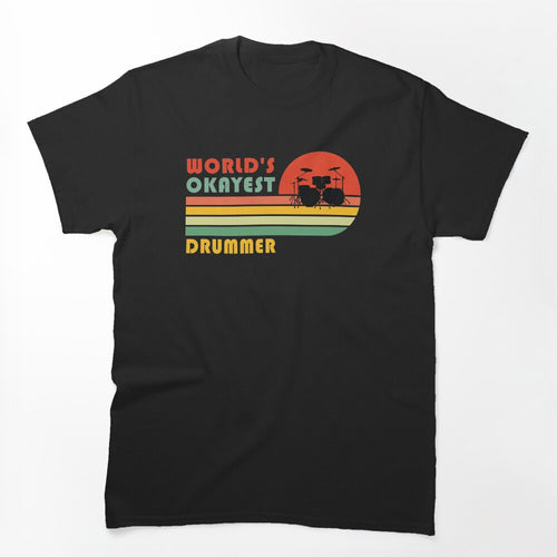World's Okayest Drummer Funny Drummer Retro Vintage Shirt