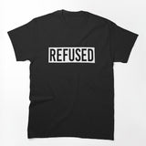 Refused 2 Shirt