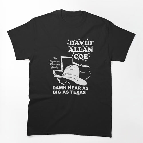 Damn Near As Big As Texas Shirt