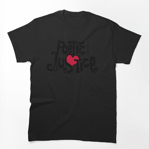 Poetic Justice Shirt