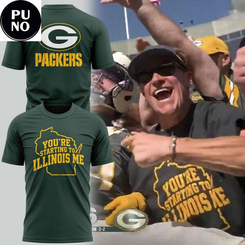 Green Bay Packers 2026 You’re Starting To Illinois Me T-Shirt