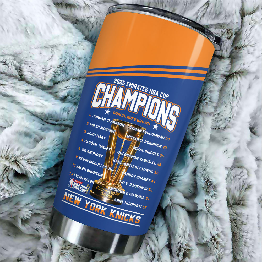 New York Knicks 2025 NBA Cup Champions Tumbler Cup – HOATT15185