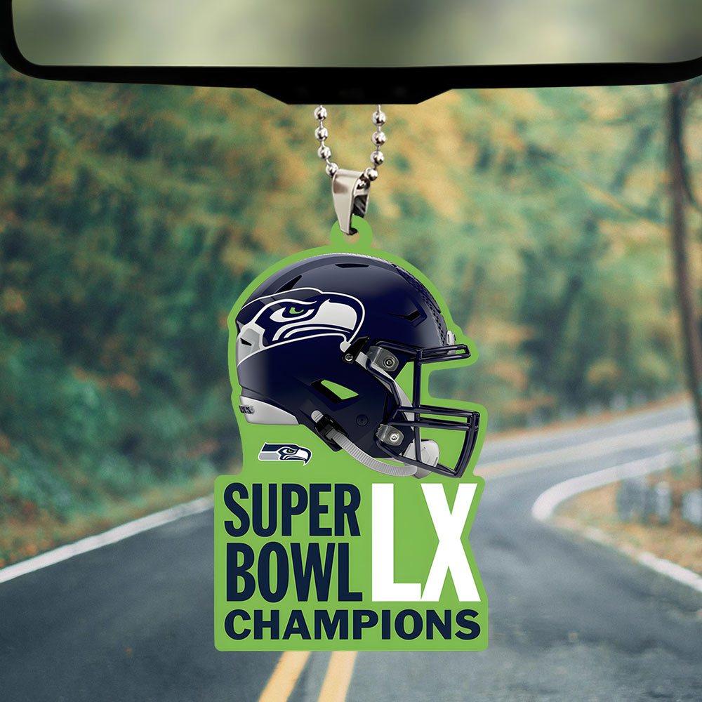 Seattle Seahawks 2025 Super Bowl LX Champions Custom shape 2-sided Acrylic Car Ornament – TANTN20983