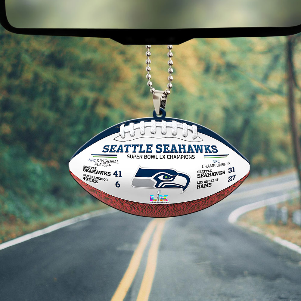 Seattle Seahawks Super Bowl LX Champions Custom shape 2-sided Acrylic Car Ornament – MAITM14872