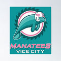 Vice City Manatees Poster