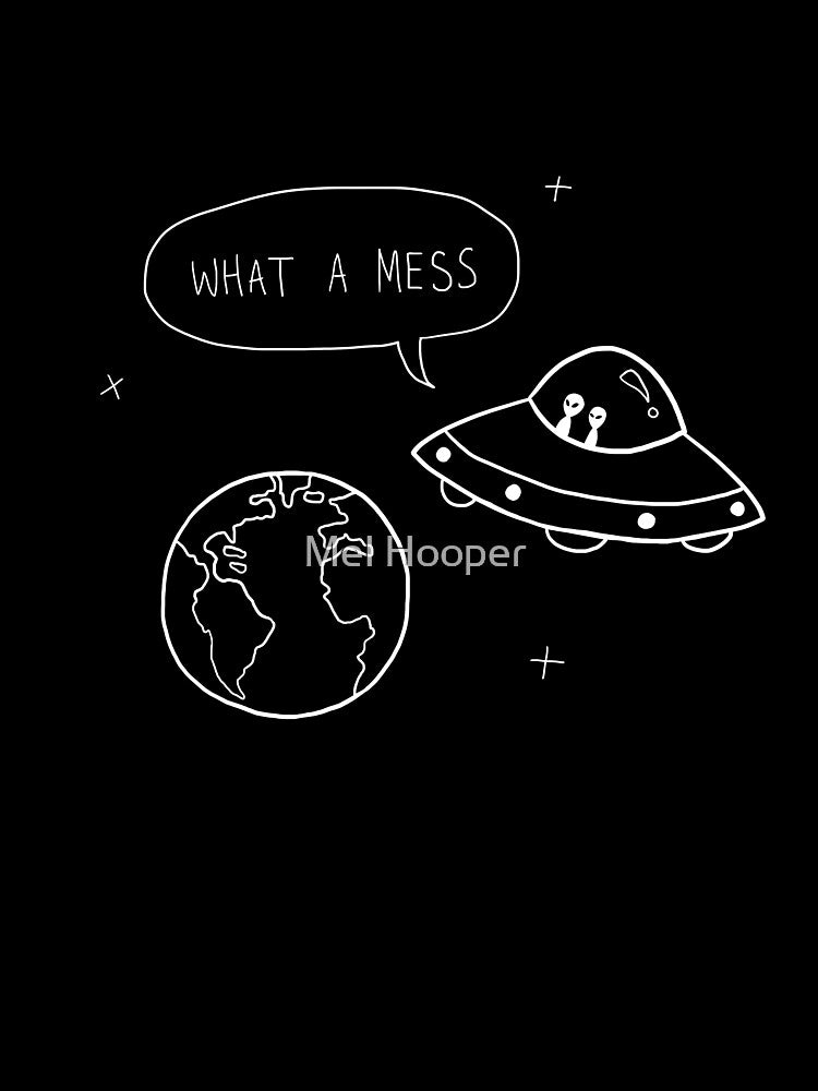 What A Mess Shirt