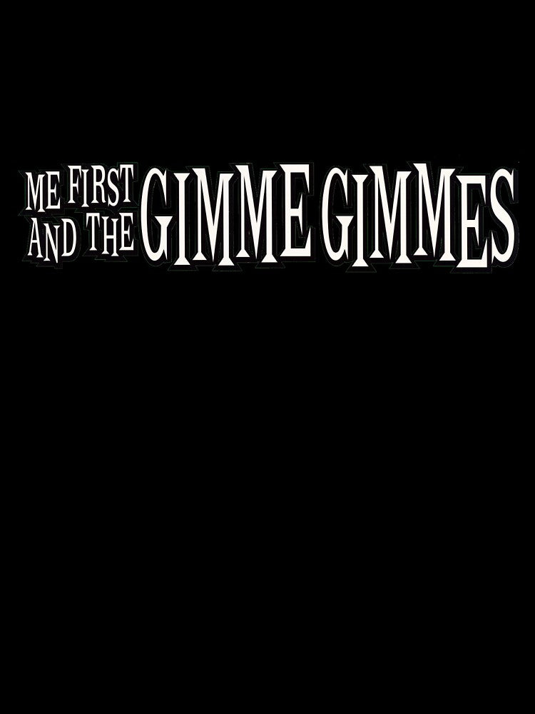 Gimme Gimmes Shirt