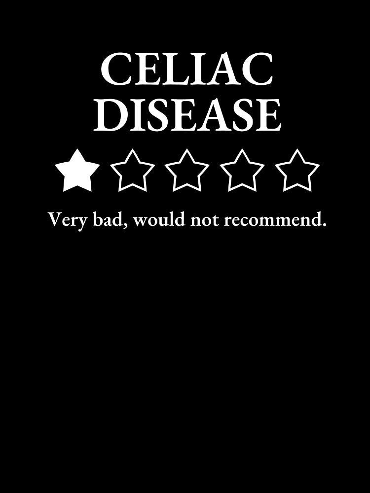 Celiac Disease Very Bad Would Not Recommend White Font Vintage Grunge Shirt