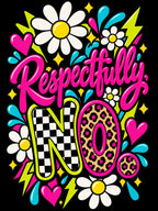 Respectfully No Shirt