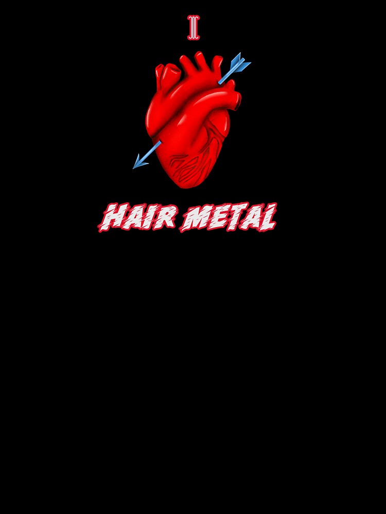I Heart Hair Metal Shirt