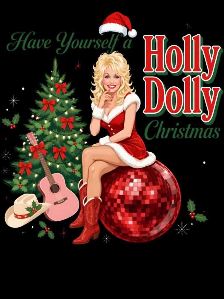 Have Yourself A Holly Dolly Christmas Country Music Star Shirt