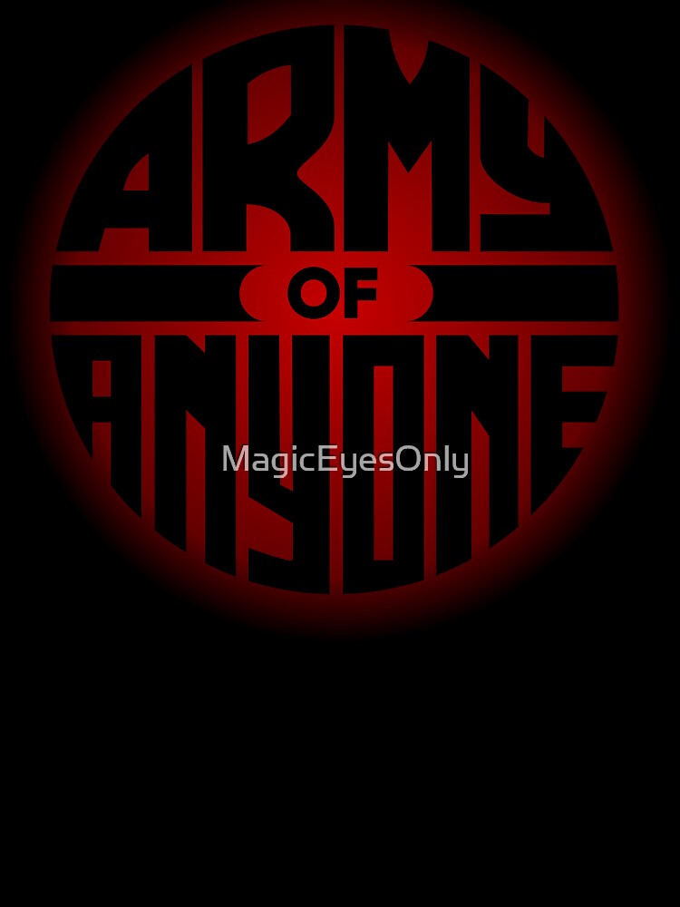 Army Of Anyone Shirt
