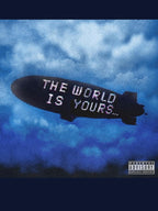 THE WORLD IS YOURS Shirt