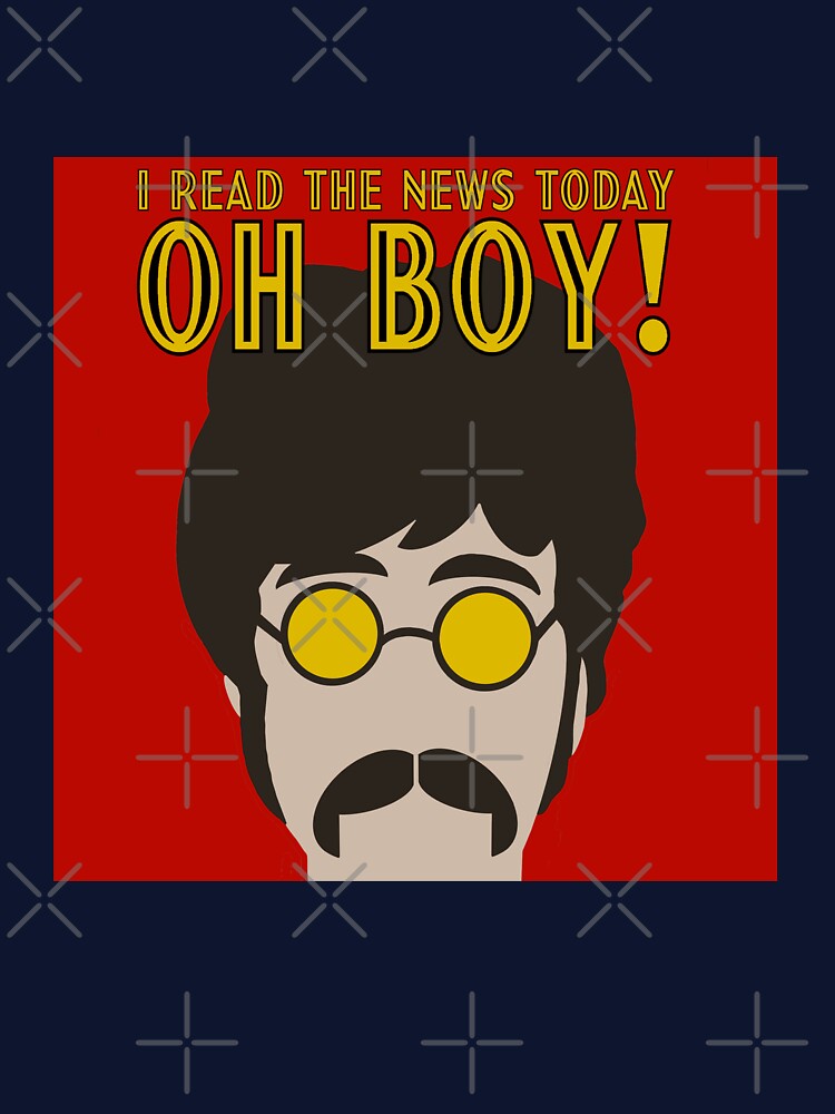 I Read The News Today - Oh Boy! John Lennon Pepper Moustache Lyric Shirt