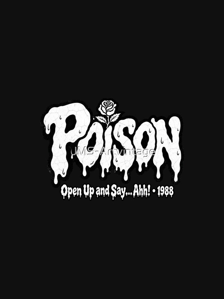 Poison Open Up And Say Ahh 1988 Slime Glam Rock Shirt
