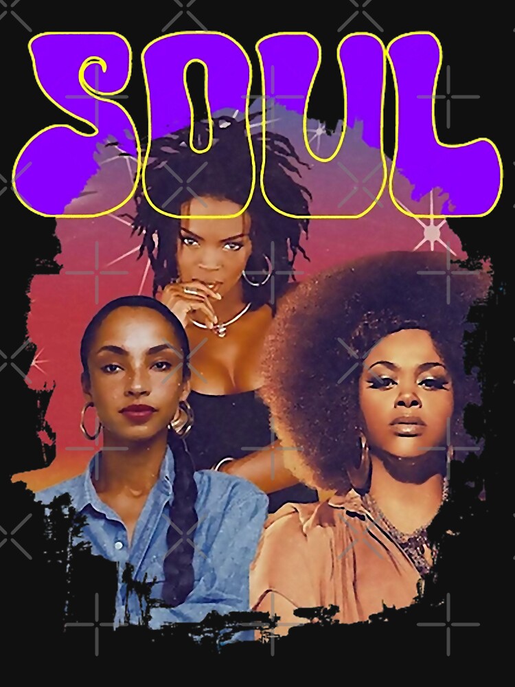 Beautiful Queen Of Soul - Lauryn Hill - Sade Adu - Jill Music Scott Shirt