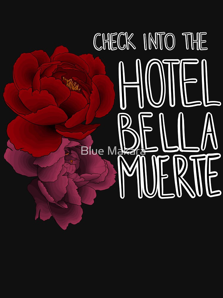 Check Into The Hotel Bella Muerte Shirt