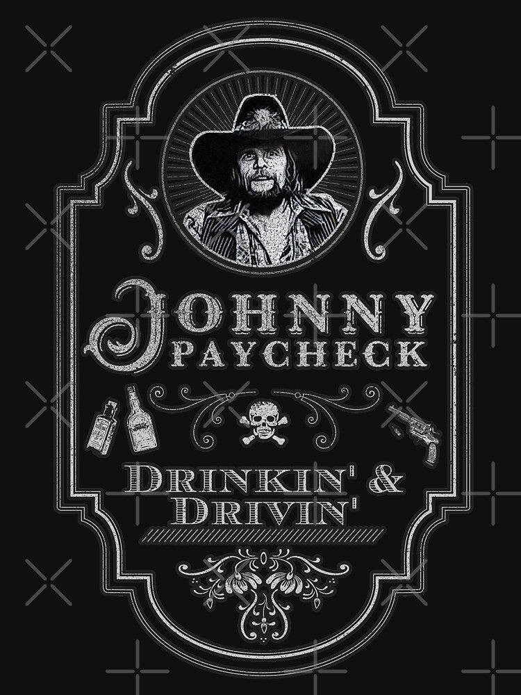 Johnny Paycheck Drinkin' And Drivin' Shirt