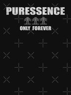 Puressence Only Forever Shirt
