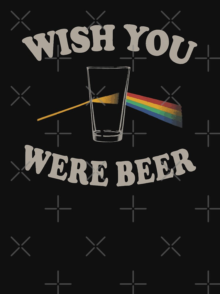 Wish You Were Beer Shirt