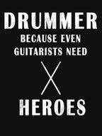 Drummer Heroes Shirt