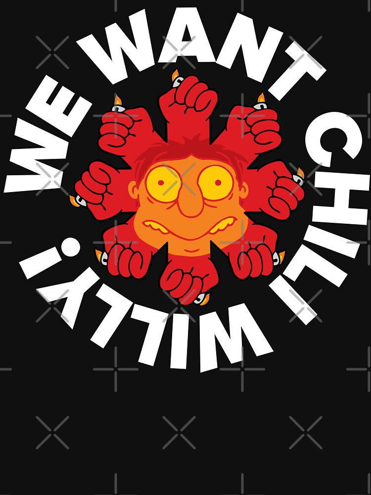 We Want Chili Willy Shirt