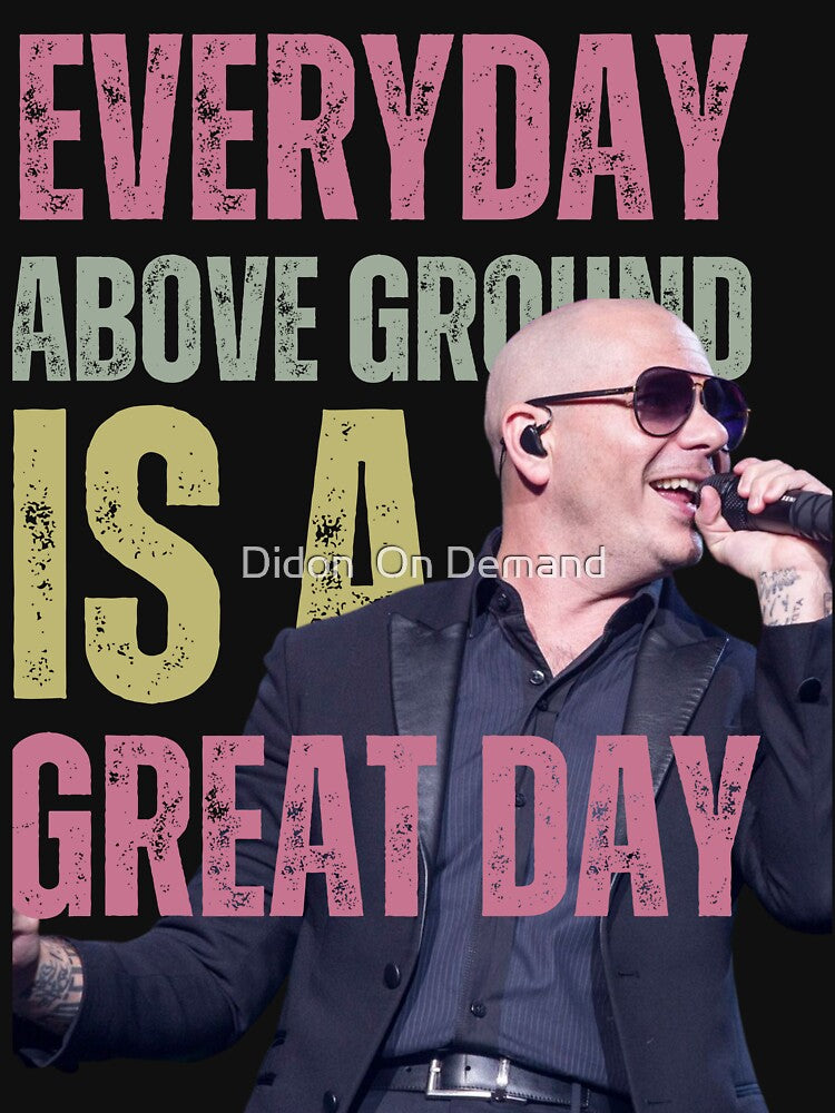 Pitbull Inspirational Quote Design Shirt