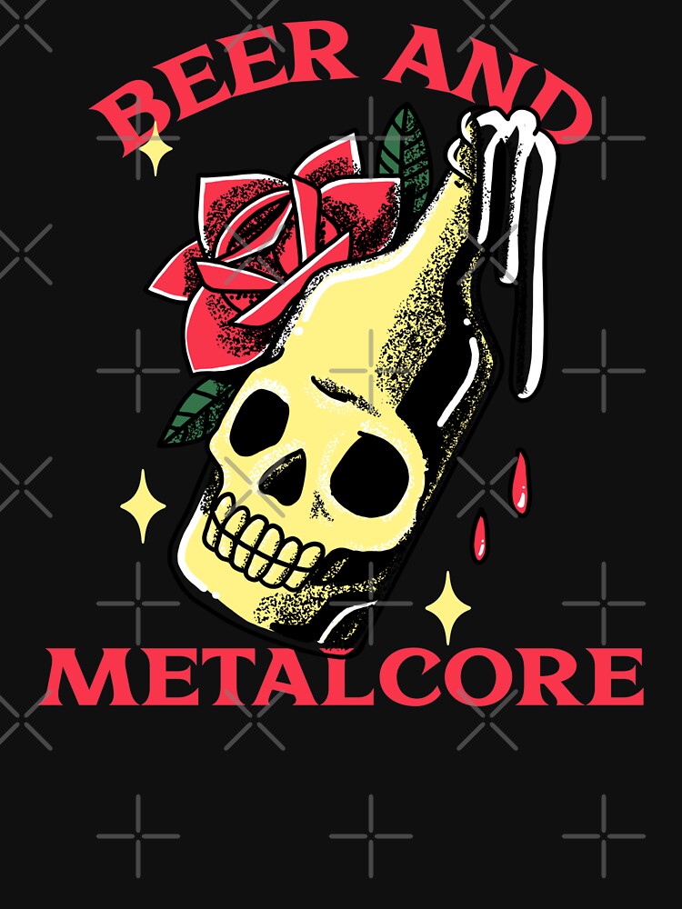 Beer And Metalcore - Heavy Metal Metalcore Design Shirt