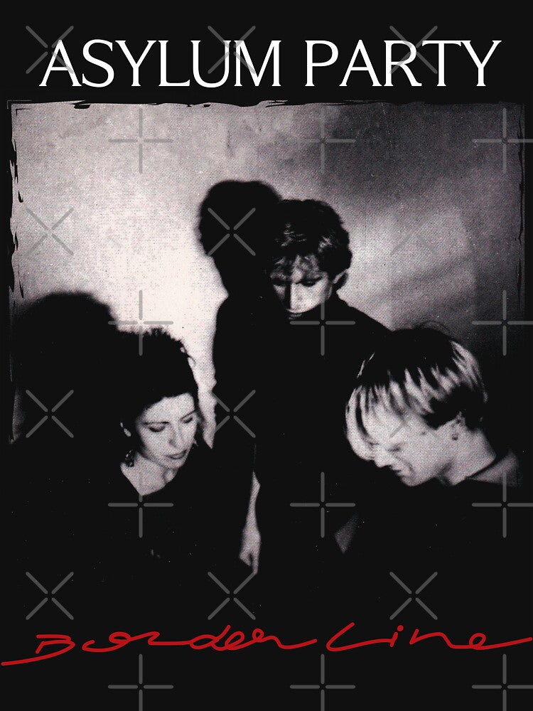 Asylum Party - Borderline - Post Punk Shirt