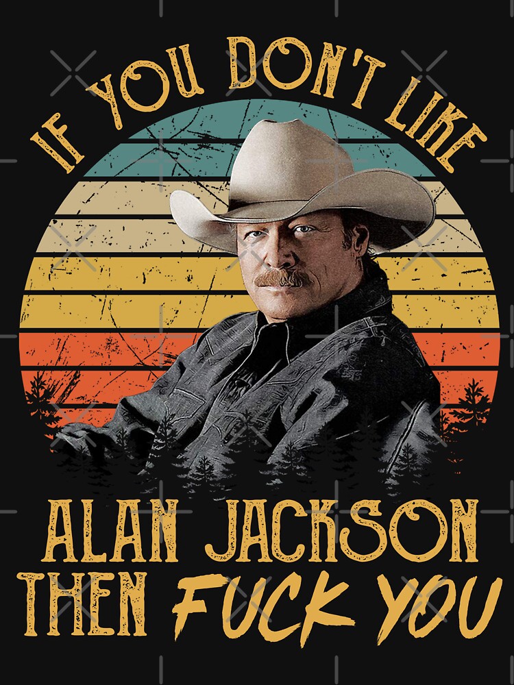 If You Don't Like Jackson Then Fuck You Vintage Shirt