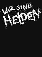 Wir Sind Helden Rocks Band Germanys Version Women Men Boy Shirt