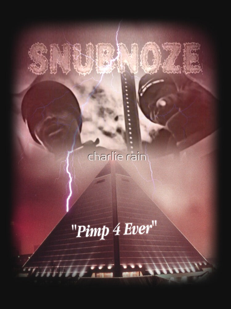 Snubnoze Muzik Pimp 4 Ever Memphis Hip Hop Rap 90s Bootleg T Design Shirt