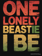 One Lonely Beastie I Be Funny Quote Saying Shirt