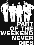 Soulwax - Part Of The Weekend Never Dies Shirt