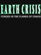 Earth Crisis - Forged In The Flames Of Chaos Shirt
