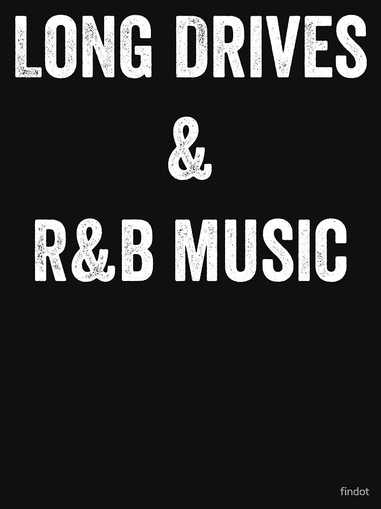 Long Drives And R&B Music Shirt