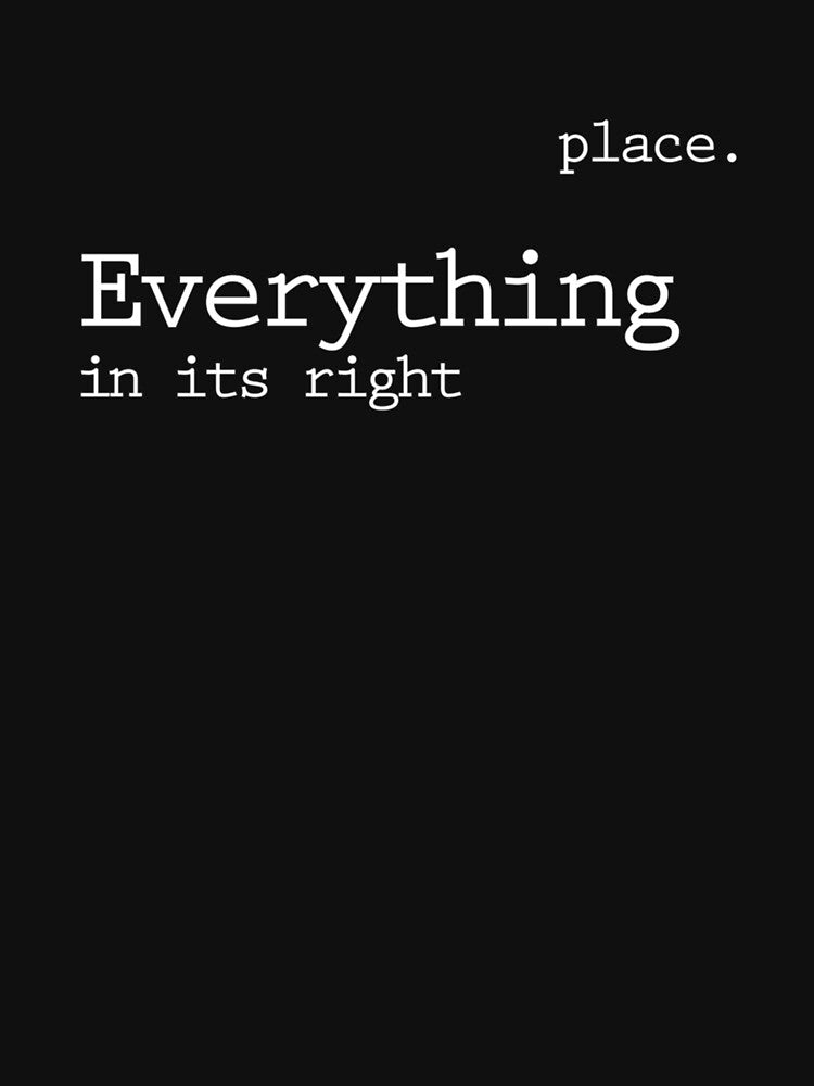 Everything In Its Right Place Shirt