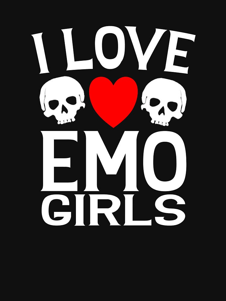 I Love Emo Girls Cute Goth Humor Alternative Aesthetic Shirt