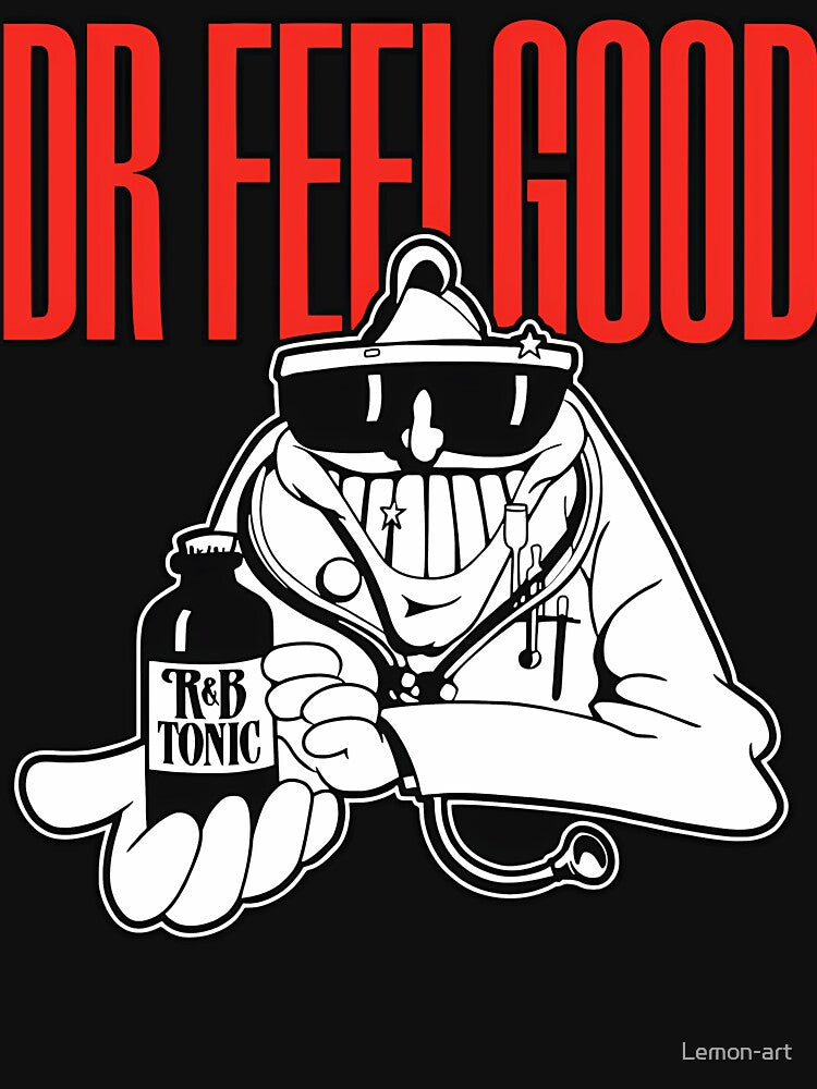 Dr Feelgood R&B Tonic Music Shirt