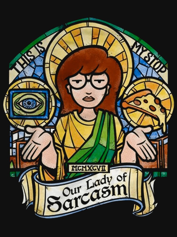Daria Our Lady Shirt