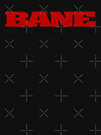 BANE Shirt