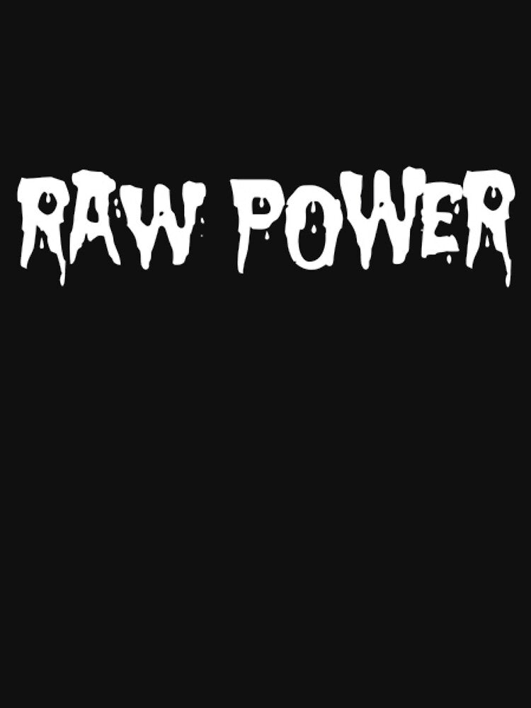 Raw Power Shirt