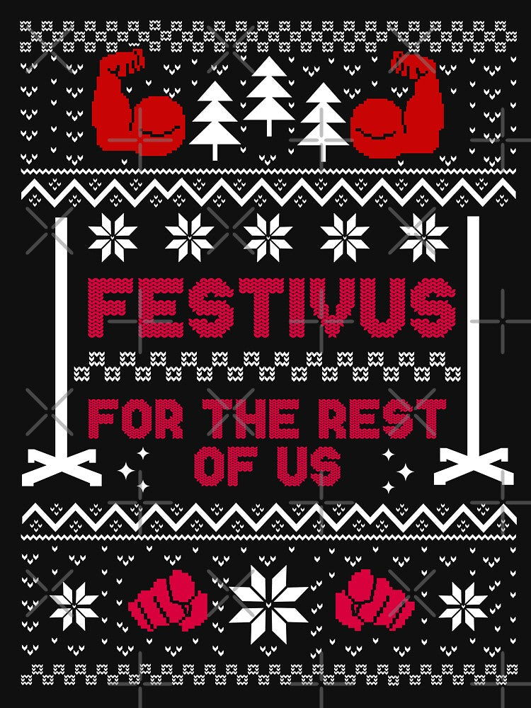 Festivus For The Rest Of Us - Christmas Sweater Shirt