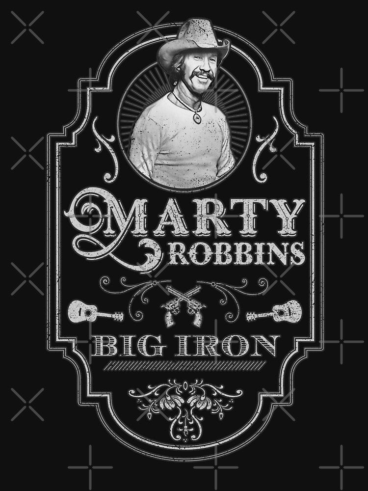 Marty Robbins - Big Iron - Tribute Shirt