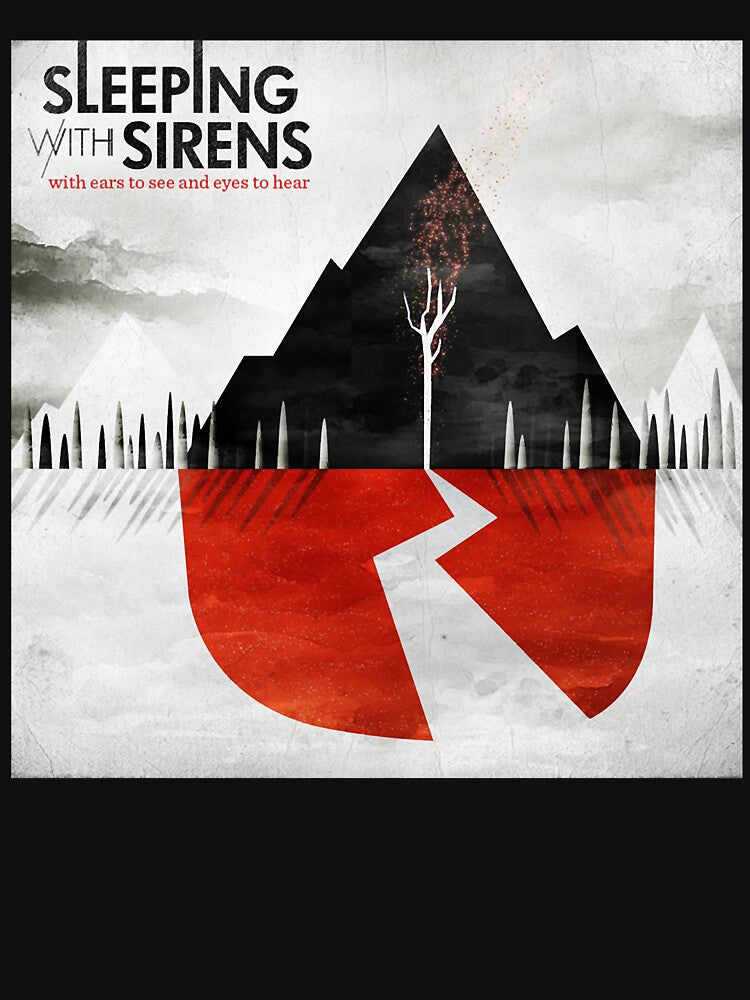Sleeping With Sirens With Ears To See And Eyes To Hear Shirt
