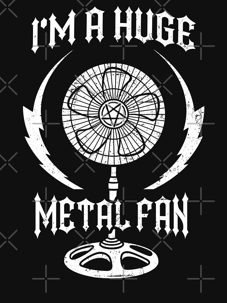 I'M A Huge Metal Fan Shirt