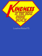 Kindness Is The Real Punk Rock Shirt