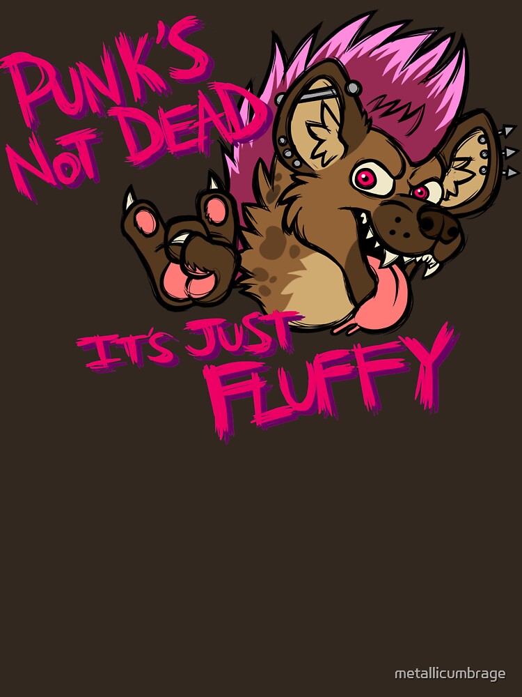Punk's Not Dead Fluffy Version Shirt