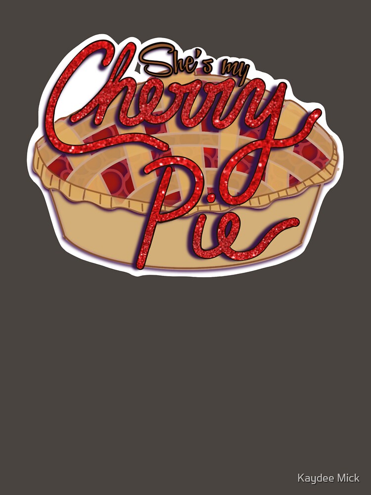 She S My Cherry Pie Shirt